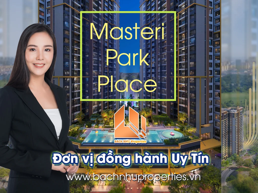 BNPs phân phối Masteri Park Place - Đơn vị đồng hành Uy Tín
