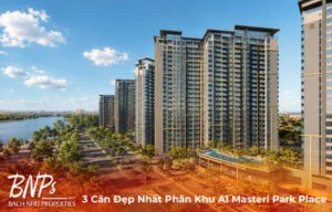 3 Căn Đẹp Nhất Phân Khu A1 Masteri Park Place